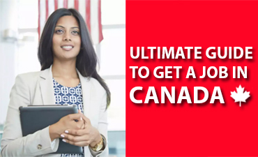 Ultimate Guide to Get a Job in Canada in 2022